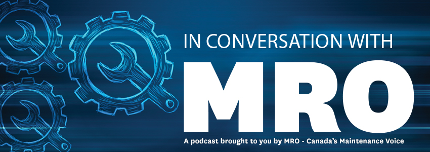 MRO Magazine Podcasts